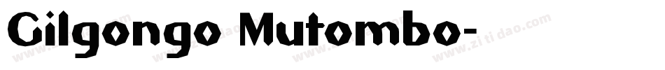 Gilgongo Mutombo字体转换